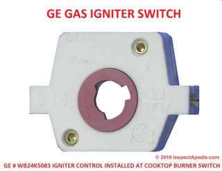GE Gas igniter switch found at the burner control knob (C) Inspectapedia.com