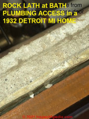 Rock lath in a 1932 Detroit home (C) InspectApedia.com reader CM