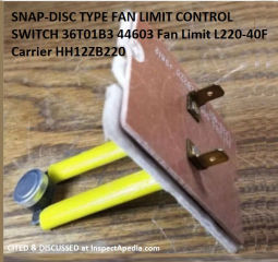 Amana other Gas Furnace Limit Control Switch 36T01B3 44603 Fan Limit L220-40F Carrier HH12ZB220 at InspectApedia.com (photo from for sale on eBay)