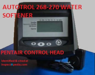 Autotrol water softener identification photo at InspectApedia.com