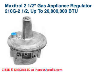 Mxitrol 2 1/2" Gas appliance regulator 201G- high capacity to 26 million BTU - listed at globalindustrial.com cited at InspectApedia.com