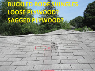 Raised plywood roof sheathing edges show up as buckled shingles (C) Inspectapedia.com DovBer Kahn