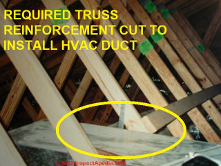 Truss strongback reinforcement cut to install HVAC duct (C) Daniel Friedman at InspectApedia.com