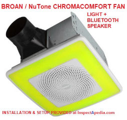 NuTone® 110 CFM, 1.5 Sones ChromaComfort™ w/ Sensonic™ Bluetooth® Speaker at InspectApedia.com