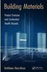 Building Materials: Product Emission and Combustion Health Hazards (C) CRC Press at InspectApedia.com Copyright 2016 From Building Materials: Product Emission and Combustion Health Hazards ISBN: 9781498714938 by Kathleen Hess-Kosa. Reproduced by permission of Taylor and Francis Group, LLC, a division of Informa plc. 