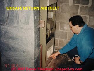 Unsafe return air input at furnace © D Friedman at InspectApedia.com 