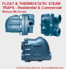 Float / Thermostatic heating system steam traps Watson McDaniel adapted & cited at InspectApedia.com