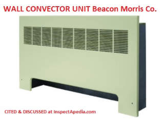 Beacon Morris Co Wall Convector Unit cited & discussed at InspectApedia.com
