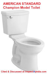 American Standard toilet - Champion Model, Portysmouth Champion Pro cited & discussed at InspectApedia.com