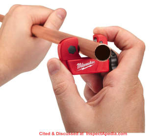 Copper tubing cutter from Milwaukee - cited & discussed at InspectApedia.com