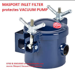 Masport vacuum pump inlet filter cited & discussed at InspectApedia.com
