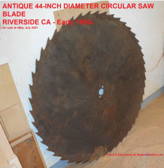1900s 44-inch circular saw blade for sale on eBay - California 2021 cited & discussed at InspectApedia.com