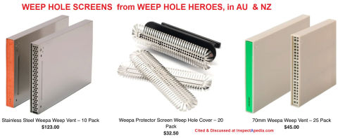 Weep hole screens sold in Australia & New Zealand - cited & discussed at InspectApedia.com