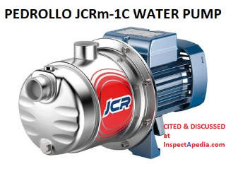 Pedrollo water pump cited & discussed at InspectApedia.com
